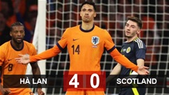 Kết quả Hà Lan 4-0 Scotland: Mở hội bàn thắng tại Amsterdam