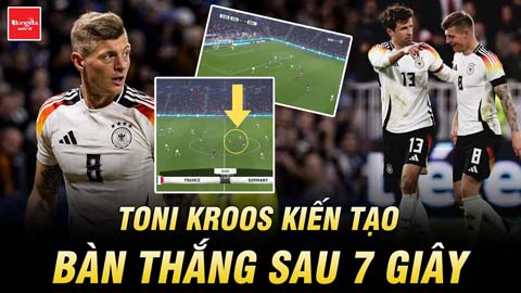 Toni Kroos kiến tạo bàn thắng sau 7 giây: Đỉnh cao của nhạc trưởng ĐT Đức