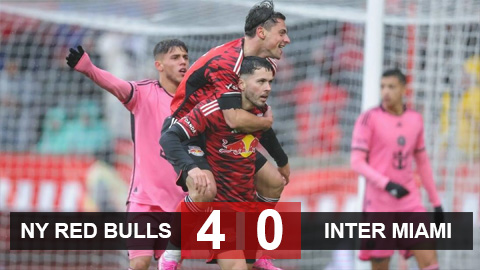 Kết quả New York Red Bulls 4-0 Inter Miami: Thua đau mất ngôi đầu