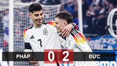 Kết quả Pháp 0-2 Đức: Chiến thắng thuyết phục