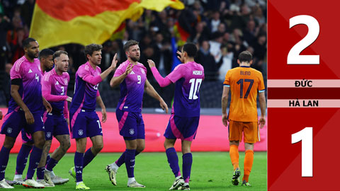 VIDEO bàn thắng Đức vs Hà Lan: 2-1 (Giao hữu quốc tế 2024)