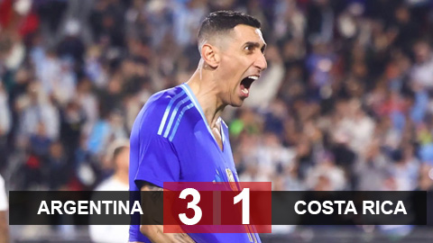 Kết quả Argentina 3-1 Costa Rica: Di Maria tỏa sáng, Argentina ngược dòng trước Costa Rica