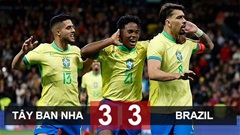 Kết quả Tây Ban Nha 3-3 Brazil: Trận cầu mãn nhãn