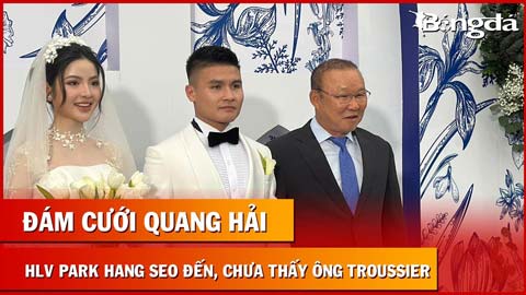 Thầy Park, Đoàn Văn Hậu và vợ bầu Doãn Hải My đến đám cưới chung vui cùng Quang Hải