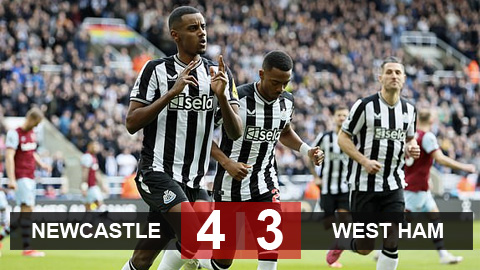 Kết quả Newcastle 4-3 West Ham: Chiến thắng điên rồ
