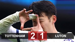 Kết quả Tottenham 2-1 Luton: Tottenham giành 3 điểm chật vật