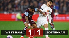 Kết quả West Ham 1-1 Tottenham: Gà trống lỡ cơ hội vào Top 4
