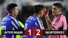 Kết quả Inter Miami 1-2 Monterrey: Chủ nhà tiếp tục không thắng