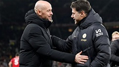 Ten Hag quả quyết MU xứng đáng thắng Chelsea, Pochettino phấn khích tột độ