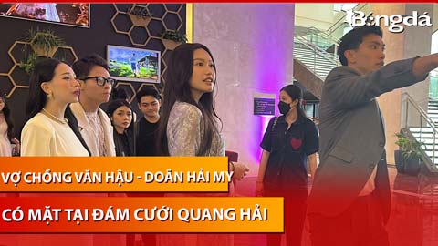 Vợ chồng Văn Hậu - Doãn Hải My sánh bước tại đám cưới Quang Hải