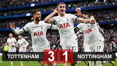 Kết quả Tottenham 3-1 Nottingham: Spurs vào Top 4