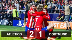 Kết quả Atletico 2-1 Dortmund: Khác biệt về đẳng cấp