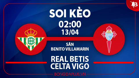 Soi kèo hot 12/4: Chủ nhà đè góc trận Augsburg vs Union Berlin; Mưa gôn trận Betis vs Celta Vigo