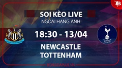 Soi kèo live Newcastle vs Tottenham