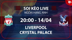 Soi kèo live Liverpool vs Crystal Palace