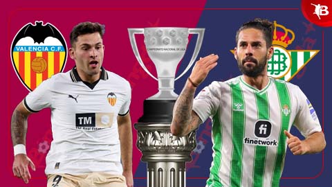 Nhận định bóng đá Valencia vs Betis, 23h30 ngày 20/4: Lạc lối ở hang Dơi