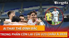Bình luận : Đình Bắc nghỉ hết giải, ai sẽ gánh vác hàng công của U23 Việt Nam