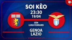 Soi kèo hot hôm nay 19/4: Genoa từ hòa tới thắng trận Genoa vs Lazio; Chủ nhà thắng góc chấp trận Cagliari vs Juventus