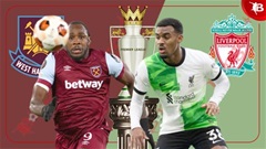 Nhận định bóng đá West Ham vs Liverpool, 18h30 ngày 27/4: Những kẻ khốn khổ