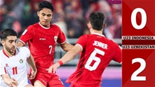 VIDEO bàn thắng U23 Indonesia vs U23 Uzbekistan: 0-2