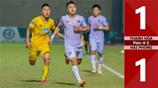 VIDEO bàn thắng Thanh Hóa vs Hải Phòng: 1-1, Pen: 4-2