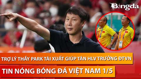 Tin nóng BĐVN 1/5: Dàn trợ lý thầy Park có thể tái xuất giúp HLV mới hồi sinh bóng đá Việt Nam