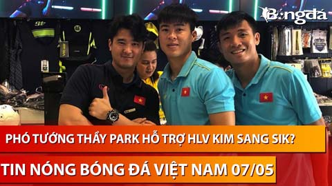 Tin nóng BĐVN 7/5: 'Phó tướng' thầy Park sẽ hỗ trợ HLV Kim Sang Sik hồi sinh bóng đá Việt Nam?