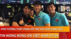  08:30 
Tin nóng BĐVN 6/5: HLV Kim Sang Sik muốn trở thành người anh trai của cầu thủ Việt Nam