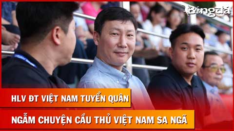 Bình luận: HLV Kim Sang Sik tuyển quân, ngẫm chuyện cầu thủ Việt Nam sa ngã