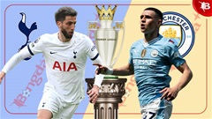 Nhận định bóng đá Tottenham vs Man City, 02h00 ngày 15/5: Bắt gà tận ổ