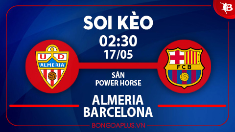 Soi kèo hot hôm nay 16/5: Almeria thắng góc chấp trận Almeria vs Barca, chủ nhà thắng kèo châu Á trận Bari vs Ternana