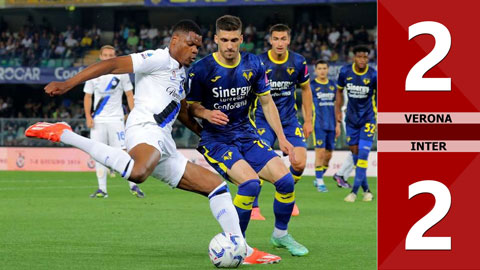 VIDEO bàn thắng Verona vs Inter: 2-2 (Vòng 38 Serie A 2023/24)