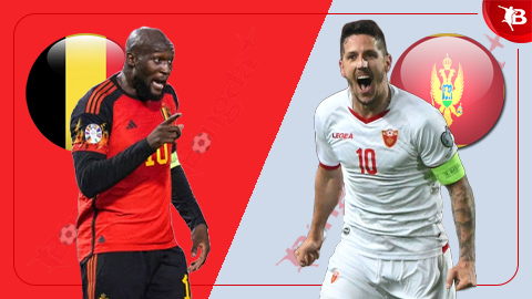 Nhận định bóng đá Bỉ vs Montenegro, 01h30 ngày 6/6: Chạy đà hoàn hảo