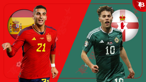 Nhận định bóng đá Tây Ban Nha vs Bắc Ireland, 02h30 ngày 9/6: 'Khởi động' nhẹ nhàng cho EURO 2024