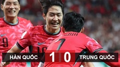Kết quả Hàn Quốc 1-0 Trung Quốc: Lee Kang In cùng Son Heung Min cùng nhau toả sáng 