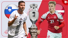 Nhận định bóng đá Slovenia vs Đan Mạch, 23h00 ngày 16/6: Đẳng cấp ngựa ô   