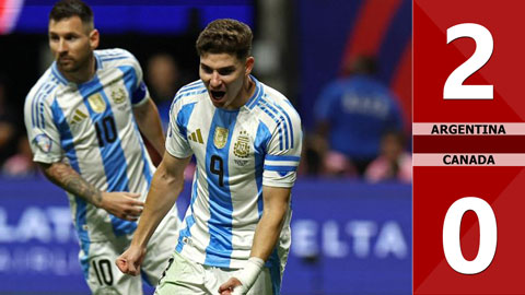VIDEO bàn thắng Argentina vs Canada: 2-0 (Copa America 2024)