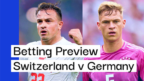 Thụy Sĩ vs Đức: Cập nhật những thông tin mới nhất
