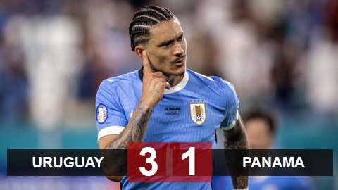 Kết quả Uruguay 3-1 Panama: Khởi đầu hoàn hảo