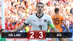Kết quả Hà Lan 2-3 Áo: Rượt đuổi khó tin, cú sốc lượt đấu cuối