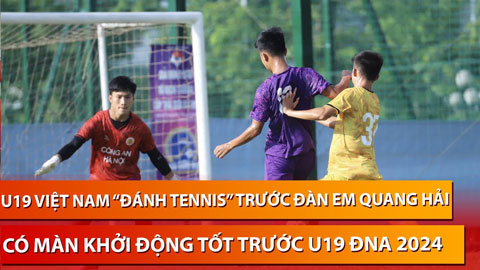 U19 Việt Nam thắng bằng set tennis trước đàn em của Quang Hải và Bùi Hoàng Việt Anh