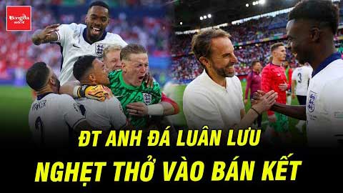 ĐT Anh đá luân lưu chưa từng thấy vào bán kết, Southgate lập kỷ lục cùng Tam sư