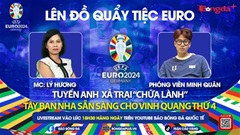 Trực tiếp quẩy tiệc cùng EURO 2024: Tuyển Anh cần làm gì để thắng Tây Ban Nha?