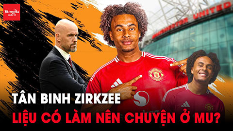 Tân binh Zirkzee liệu có làm nên chuyện ở MU?