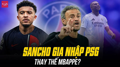 Sancho gia nhập PSG, đủ sức thay thế Mbappe?