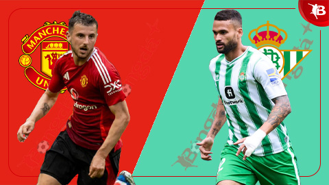 Nhận định bóng đá MU vs Betis, 09h00 ngày 1/8: Thắng để chờ Liverpool