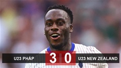 Kết quả U23 Pháp 3-0 U23 New Zealand: U23 Pháp đụng U23 Argentina ở tứ kết Olympic 2024