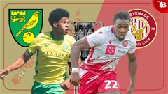 Nhận định bóng đá Norwich vs Stevenage, 01h45 ngày 14/8: Thử kêu, thật xịt