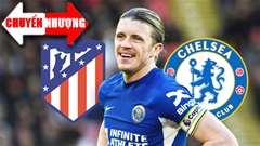 Tin chuyển nhượng 11/8: Atletico dọa không mua Gallagher vì... dỗi Chelsea