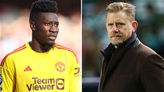 Schmeichel nói sự thật phũ phàng với Onana